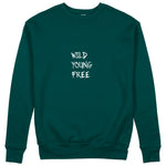 Young Wild Free Sweatshirt - Koyu Yeşil - ön görünüm