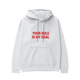 Your Hole Is My Goal Hoodie - Beyaz - ön görünüm