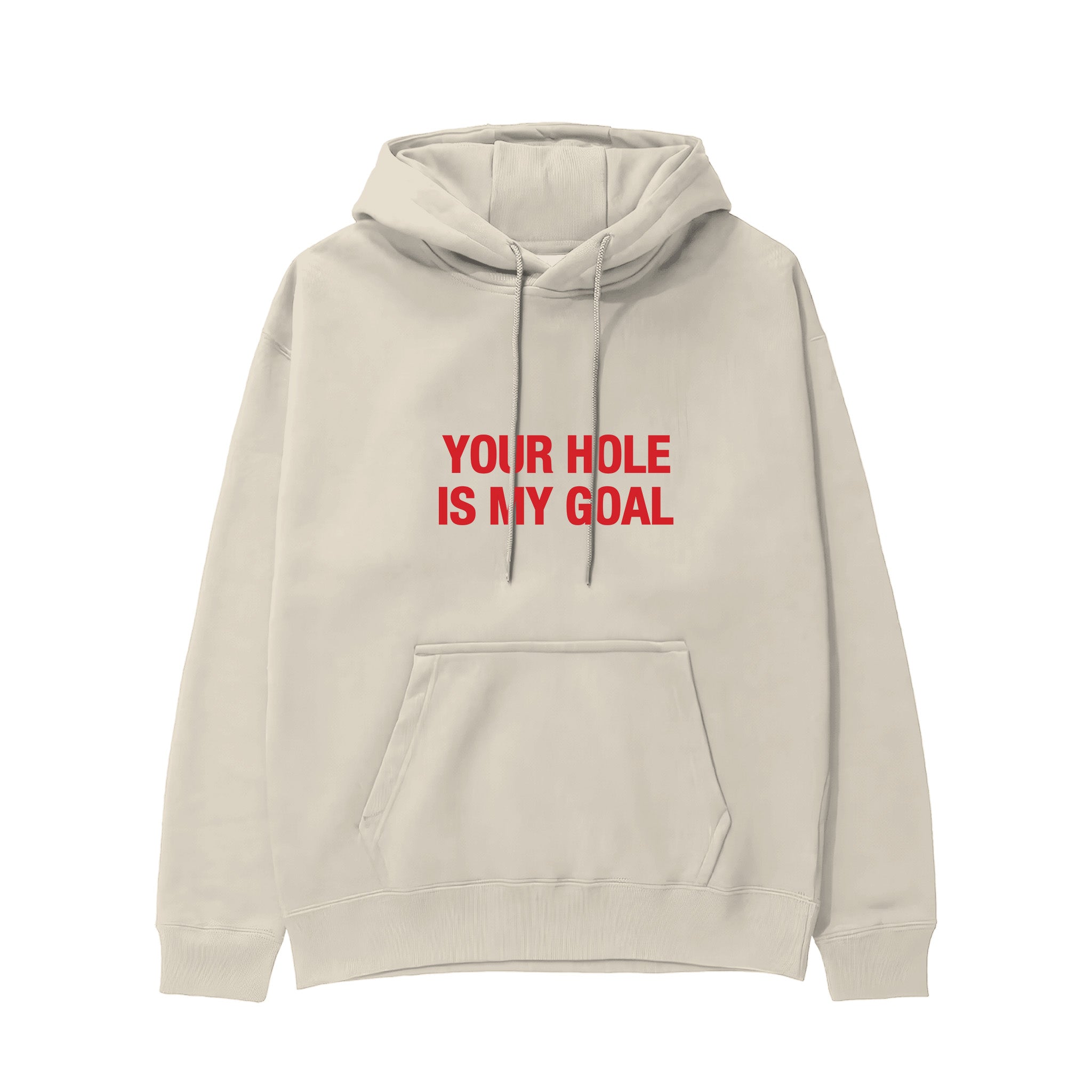 Your Hole Is My Goal Hoodie - Krem - ön görünüm
