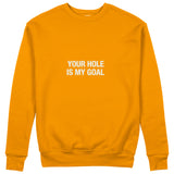 Your Hole Is My Goal Sweatshirt - Turuncu - ön görünüm